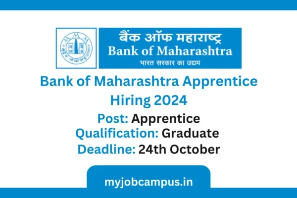 Bank of Maharashtra Apprentice Vacancy 2024 – Apply for 600 posts Bank Of Maharashtra Apprentice Hiring 2024