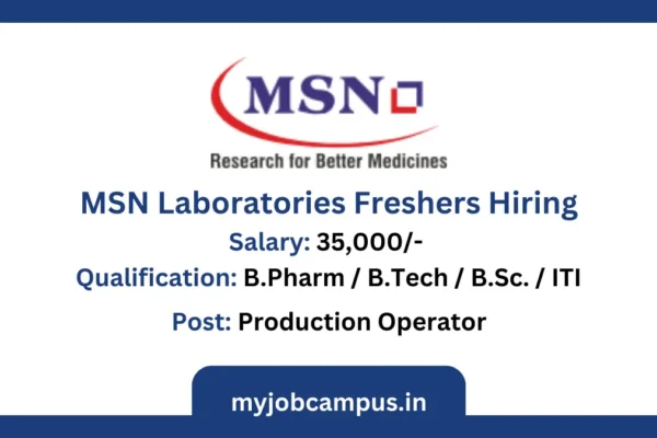 MSN Laboratories Hiring For Production Operator MSN Labs Production Operator Jobs