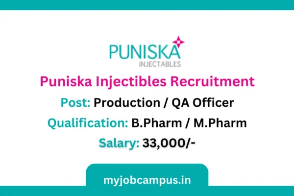 Puniska Injectibles Production Officer Recruitment