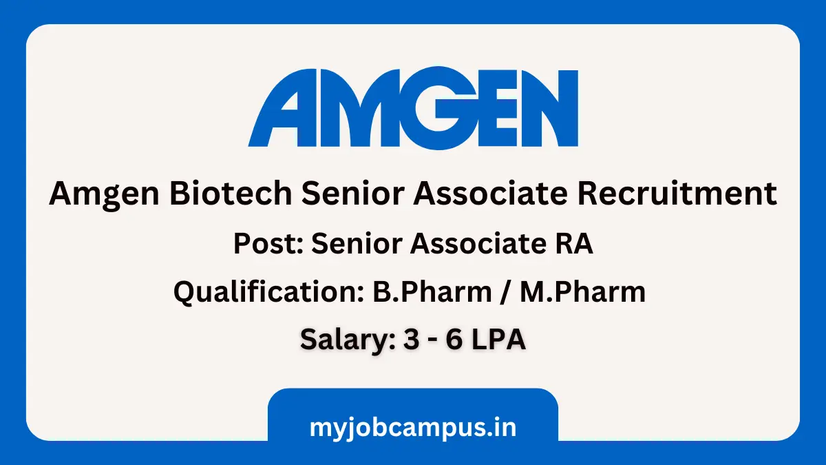 Amgen Biotech Senior Associate Recruitment