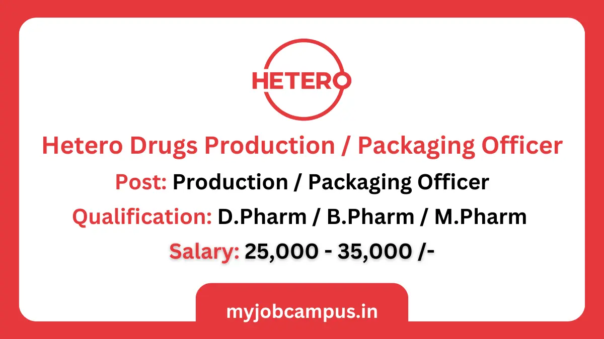 Hetero Drugs Packaging Officer