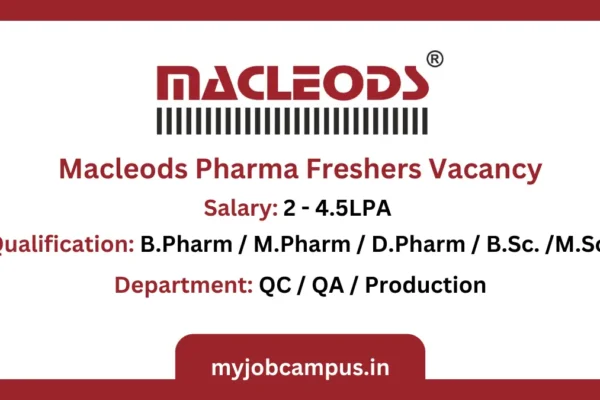 Macleods Freshers Vacancy For QA / QC / Production
