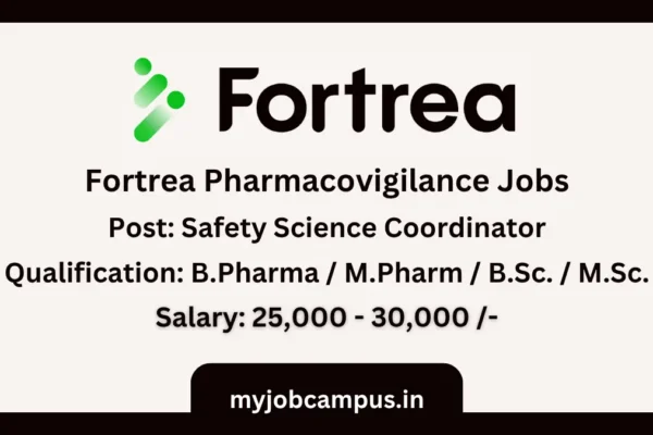 Fortrea Safety Science Coordinator Job For Freshers In Pune Fortrea Pharmacovigilance Job Details