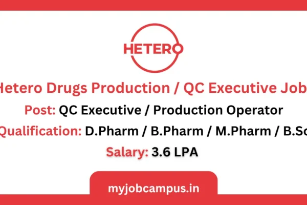HETERO DRUGS Walk In Interview for Production / QC Executive Jobs In Hyderabad Hetero Drugs Production QC Jobs