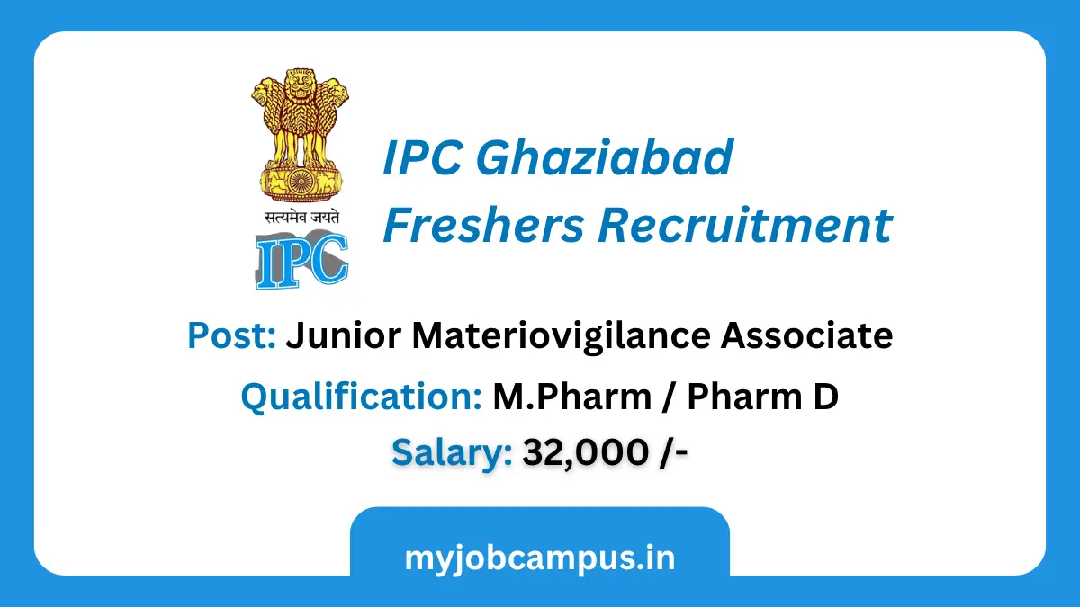 IPC Ghaziabad Pharmacovigilance Recruitment