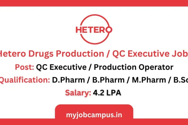 Hetero Drugs Production & QC Officer Walk In Drive