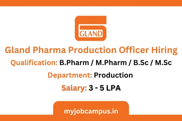 Gland Pharma Limited Production Officer Hiring
