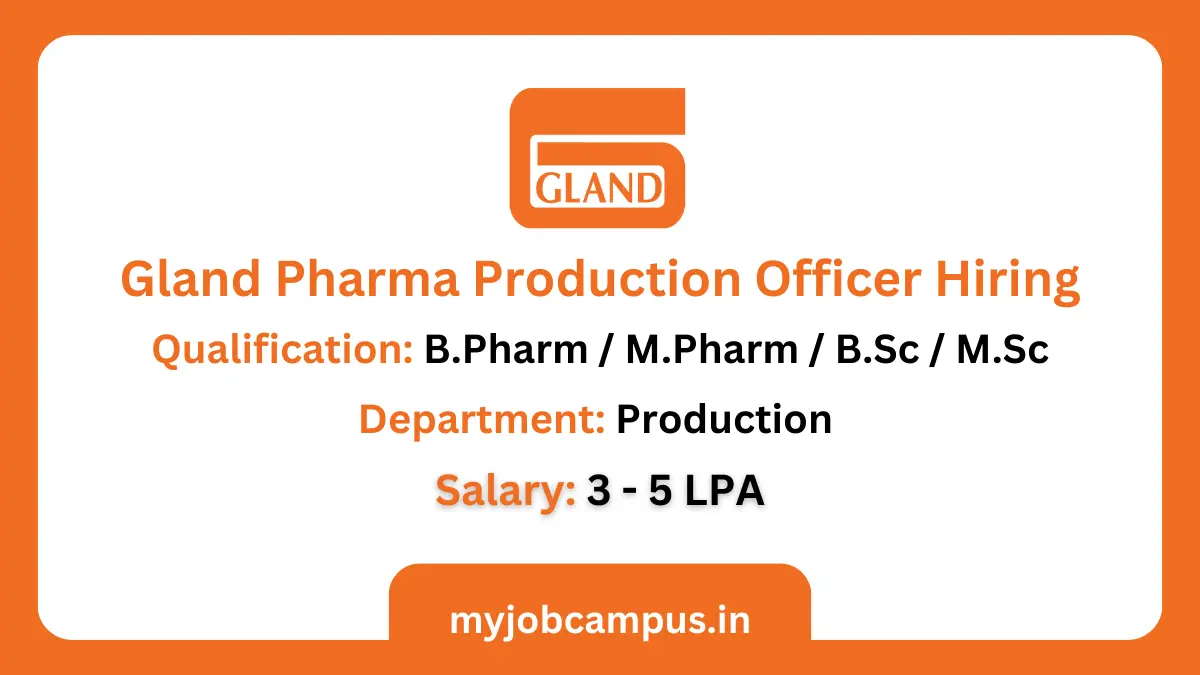 Gland Pharma Limited Production Officer Hiring