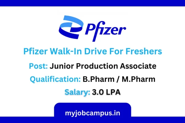 Pfizer Junior Production Associate Walk-In Drive
