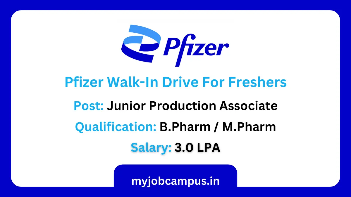 Pfizer Junior Production Associate Walk-In Drive